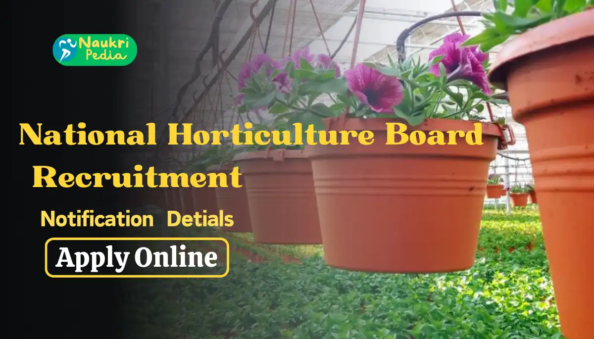 NHB Deputy Director and Senior Horticulture Officer Recruitment 2023