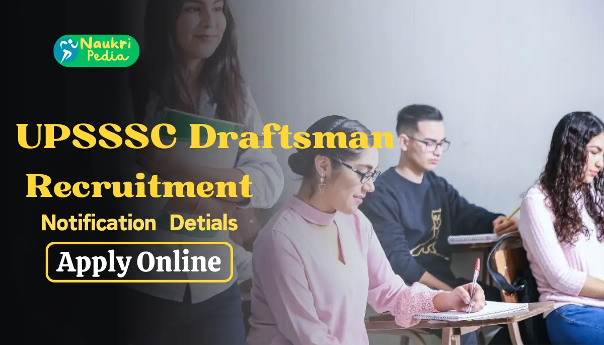 UPSSSC Draftsman Recruitment 2023 Apply Online for 283 Post