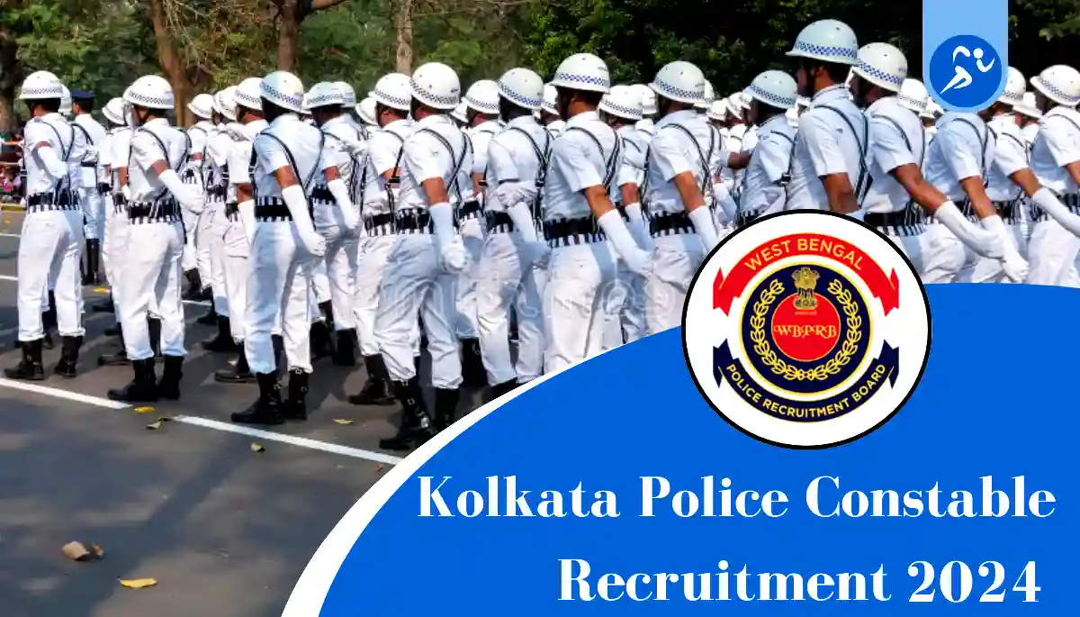 Kolkata Police Constable Recruitment 2024: Apply Online for 3734 Constable Vacancies, Check Eligibility, Salary & How to Apply