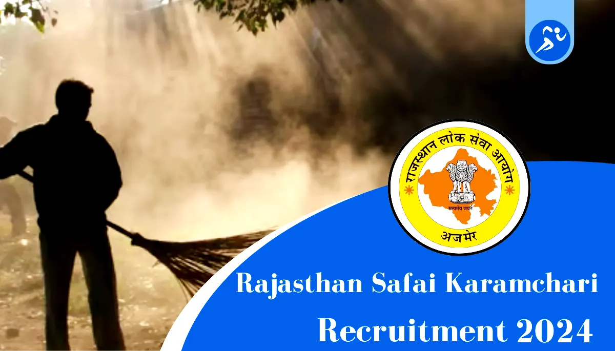 Rajasthan LSG Recruitment 2024: Apply Online for 24797 Safai Karamchari Posts, Check Eligibility, Salary & How to Apply